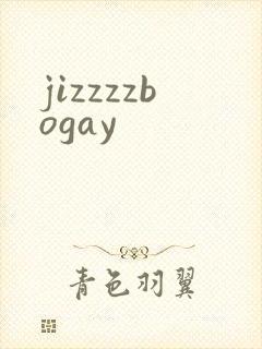 jizzzzbogay