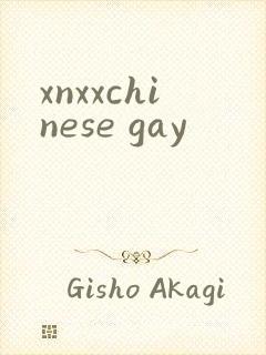 xnxxchinese gay