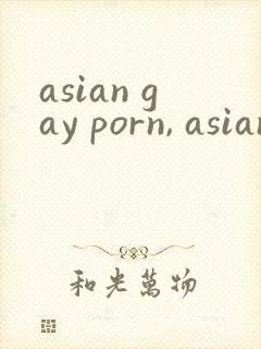 asian gay porn, asian gay sex videos