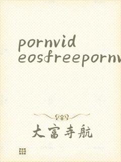 pornvideosfreepornvideoestpornvideoslpa