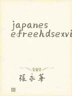 japanesefreehdsexvideos