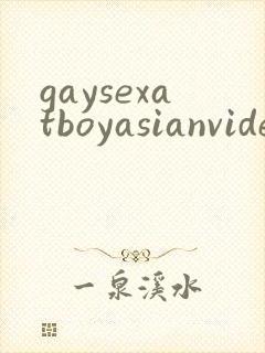 gaysexatboyasianvideostube