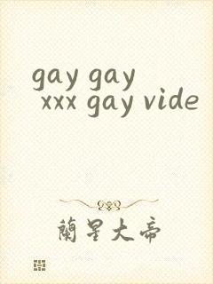 gay gay xxx gay vide