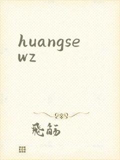 huangsewz