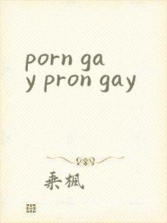 porn gay pron gay