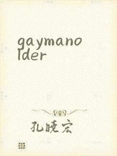 gaymanolder