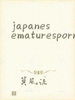 japanesematuresporn