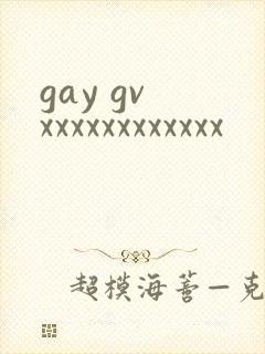 gay gv xxxxxxxxxxxx