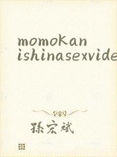 momokanishinasexvideos