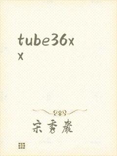tube36xx