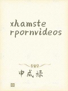 xhamsterpornvideos