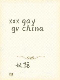 xxx gay gv china