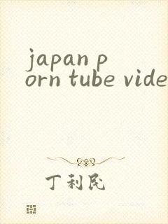japan porn tube videos