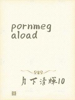 pornmegaload