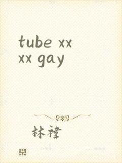 tube xxxx gay