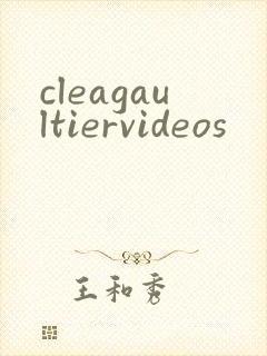 cleagaultiervideos