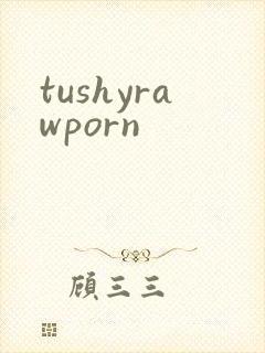 tushyrawporn封面