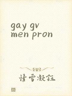 gay gv men pron