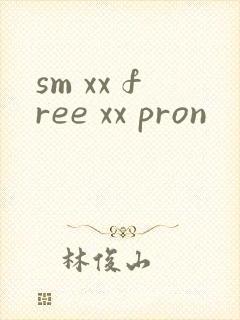 sm xx free xx pron