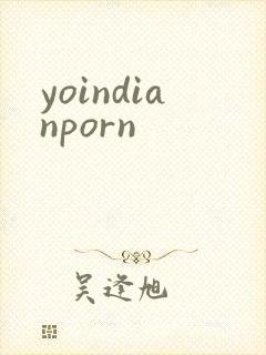 yoindianporn