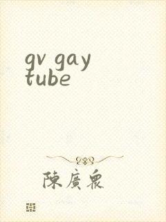 gv gay tube