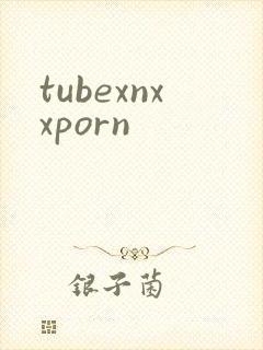 tubexnxxporn