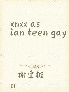 xnxx asian teen gay free pron