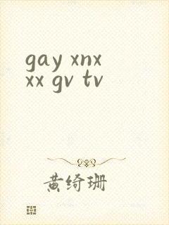gay xnxxx gv tv