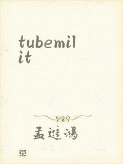 tubemilit封面