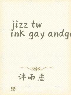 jizz twink gay andgay封面