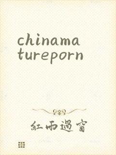 chinamatureporn