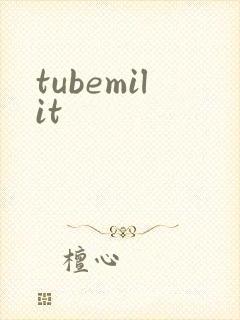 tubemilit