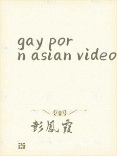 gay porn asian video
