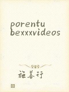 porentubexxxvideos