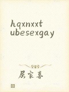 hqxnxxtubesexgay