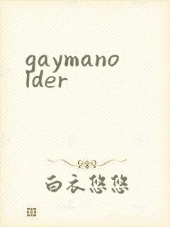 gaymanolder
