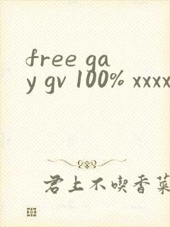 free gay gv 100% xxxxhd