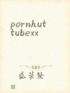 pornhuttubexx