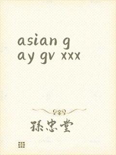 asian gay gv xxx