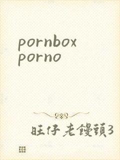 pornboxporno