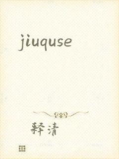 jiuquse