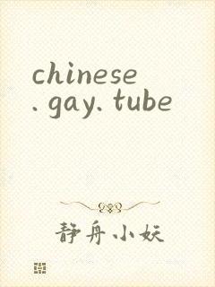 chinese. gay. tube