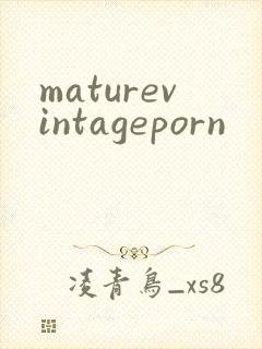 maturevintageporn