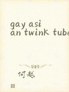 gay asian twink tube