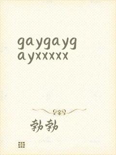 gaygaygayxxxxx