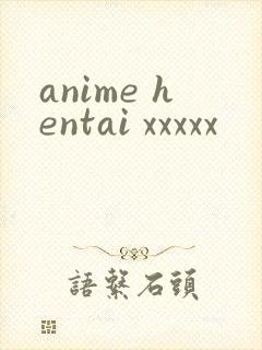 anime hentai xxxxx