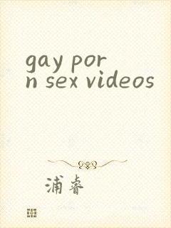 gay porn sex videos