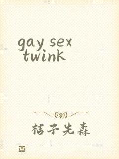 gay sex twink