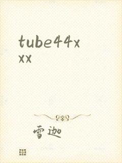 tube44xxx