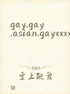 gay.gay.asian.gayxxxxxxxx